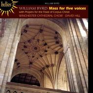Byrd - Mass for Five Voices with Propers for the Feast of Corpus Christi