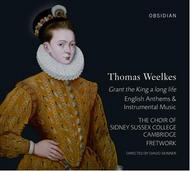 Weelkes - Grant The King A Long Life (English Anthems & Instrumental Music) | Obsidian CD708