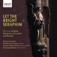 Let the Bright Seraphim | Signum SIGCD289