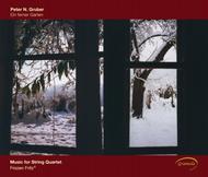 Peter Gruber - A Distant Garden: Music for String Quartet | Gramola 98940
