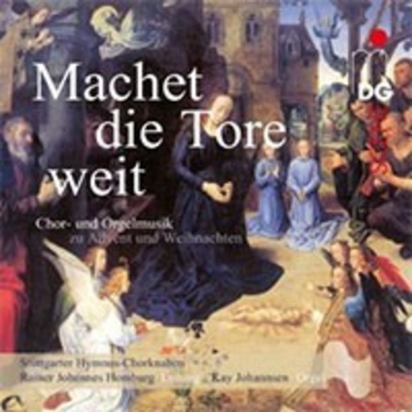Machet die Tore Weit: Christmas Choral Music | MDG (Dabringhaus und Grimm) MDG9021725