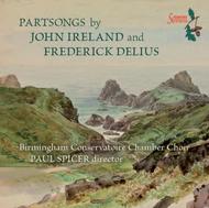 Ireland / Delius - Partsongs