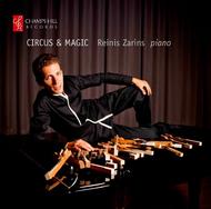Reinis Zarins: Circus & Magic | Champs Hill Records CHRCD048