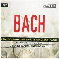 J S Bach - Brandenburg Concertos / Shostakovich - Preludes | Analekta AN299967