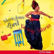 Marie-Jose Lord: Yo Soy Maria | Atma Classique ACD22663