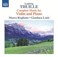 Thuille - Complete Music for Violin and Piano | Naxos 8572870