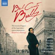Bel Canto Bully: The Musical Legacy of the Legendary Opera Impresario Domenico Barbaja | Naxos 8578237