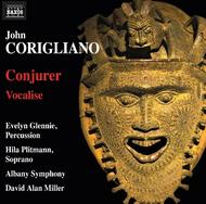 Corigliano - Conjurer, Vocalise | Naxos - American Classics 8559757