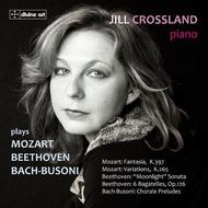 Jill Crossland plays Mozart, Beethoven, Bach-Busoni | Divine Art DDA25111