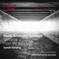 Turnage - Speranza, From the Wreckage | LSO Live LSO0744