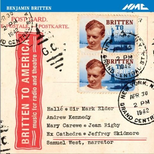 Britten to America: Music for Radio and Theatre | NMC Recordings NMCD190