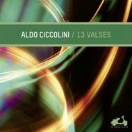 Aldo Ciccolini: 13 Waltzes