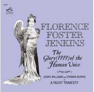 Florence Foster Jenkins: The Glory (????) of the Human Voice | Sony 88883766002