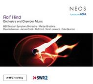 Rolf Hind  Orchestra and Chamber Music | Neos Music NEOS11049
