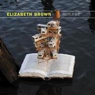 Elizabeth Brown - Mirage | New World Records NW80751