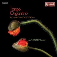Tango Organtino: Rhythm and Groove for Organ | Guild GMCD7401