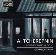 Tcherepnin - Complete Piano Music Vol.5 | Grand Piano GP650