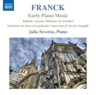 Franck - Early Piano Music | Naxos 8572901