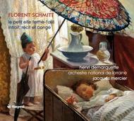 Florent Schmitt - Le Petit Elfe Ferme-lOEil / Introit, Recit et Conge | Timpani 1C1212