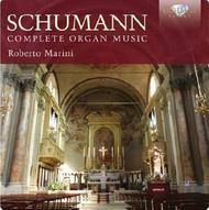 Schumann - Complete Organ Music | Brilliant Classics 94721