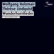 Wunderhornlieder Into a Simpler World | Col Legno COL60024