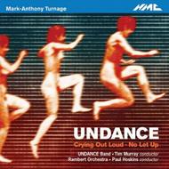 Mark-Anthony Turnage - Undance | NMC Recordings NMCD194