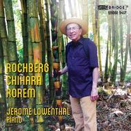 Rochberg / Rorem / Chihara - Piano Works