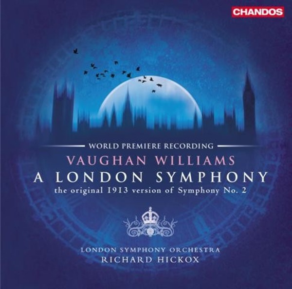 Vaughan Williams - A London Symphony (Original 1913 Version) (LP) | Chandos ABRD9902