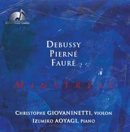 Minstrels: Works for Violin and Piano by Debussy, Pierne and Faure | Continuo Classics CC777705