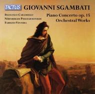 Giovanni Sgambati - Piano Concerto, Orchestral Works | Tactus TC841908