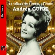 Singers of the Paris Opera: Andrea Guiot | Malibran CDRG207