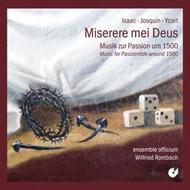 Miserere mei Deus: Music for Passiontide around 1500 | Christophorus - Entree CHE01942
