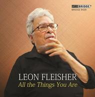 Leon Fleisher: All the Things You Are