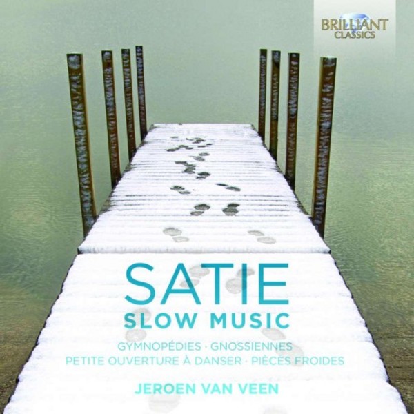 Satie - Slow Music | Brilliant Classics 94768