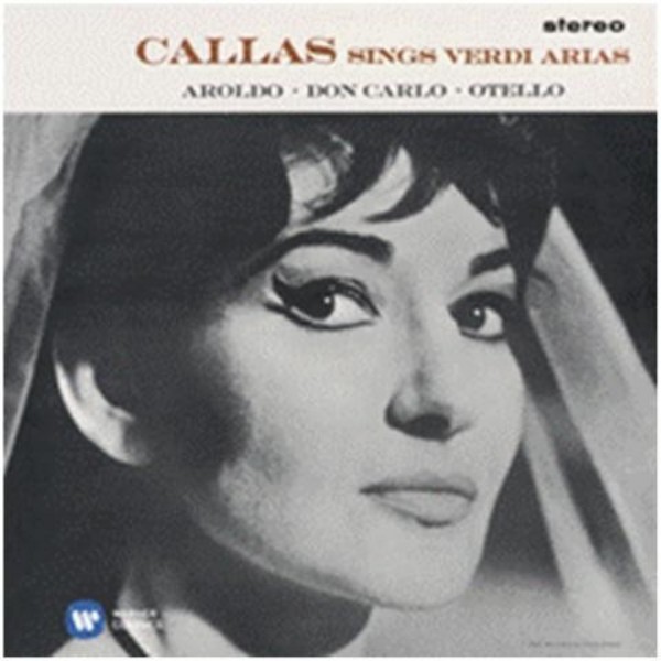 Maria Callas sings Verdi Arias | Warner 2564634007