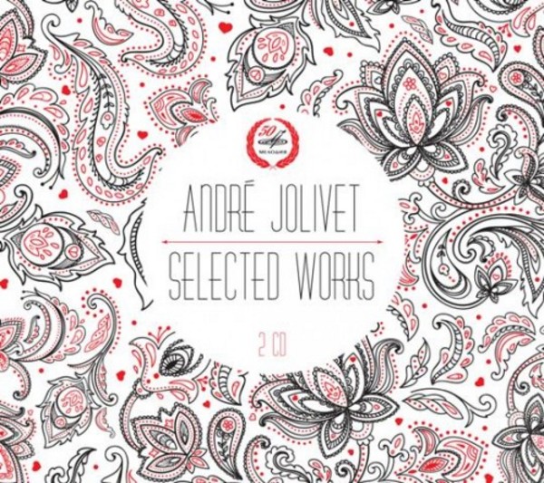 Andre Jolivet - Selected Works | Melodiya MELCD1002215