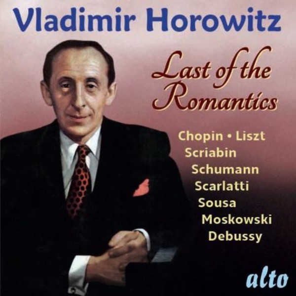 Vladimir Horowitz: Last of the Romantics | Alto ALC1257