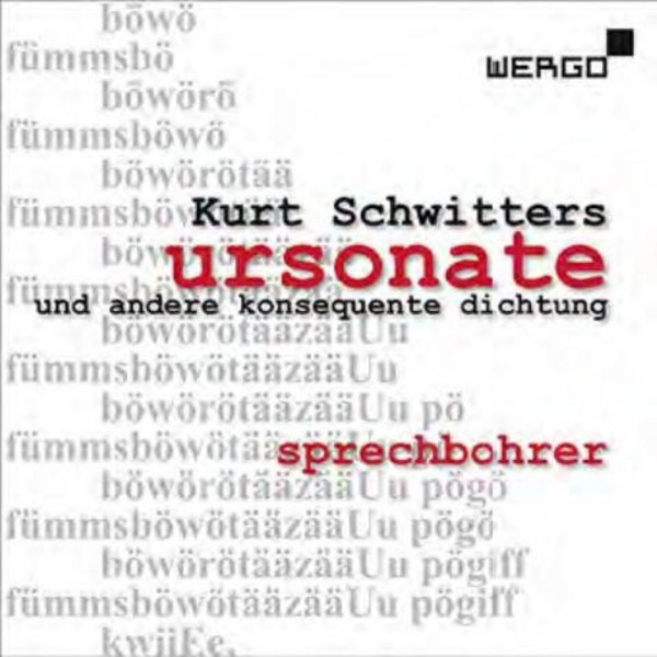Kurt Schwitters - Ursonate und andere Konsequente Dichtung | Wergo WER63162