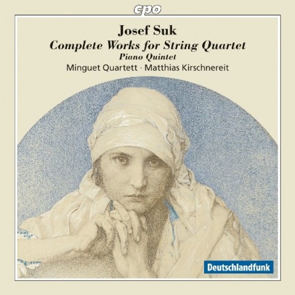 Suk - Complete Works for String Quartet, Piano Quintet