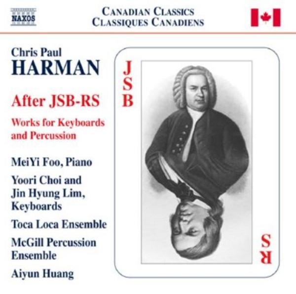 Chris Paul Harman - After JSB-RS: Works for Keyboards and Percussion