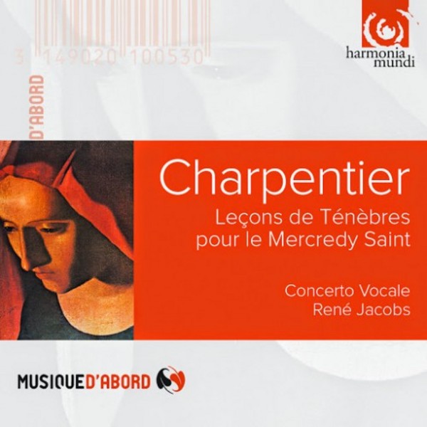 Charpentier - Tenebrae Lessons for Ash Wednesday | Harmonia Mundi - Musique d'Abord HMA1951005
