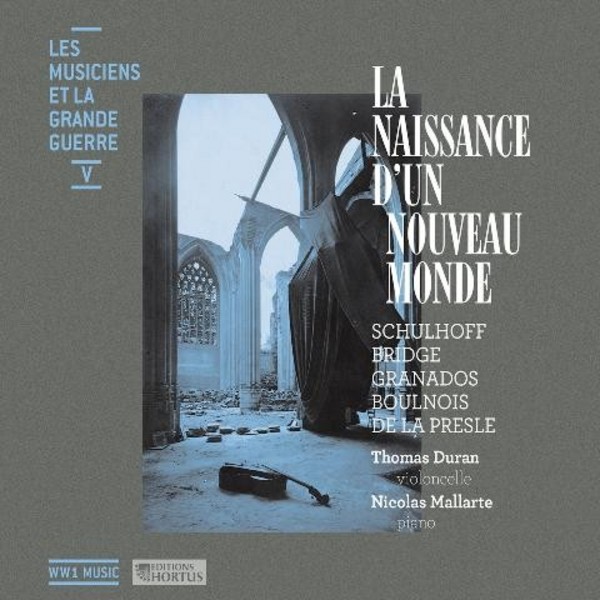 Les Musiciens et la Grande Guerre Vol.5: La Naissance dun Nouveau Monde | Continuo Classics WW1705