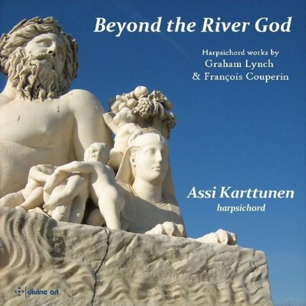 Beyond the River God: Harpsichord Works by Lynch and Couperin | Divine Art DDA25120