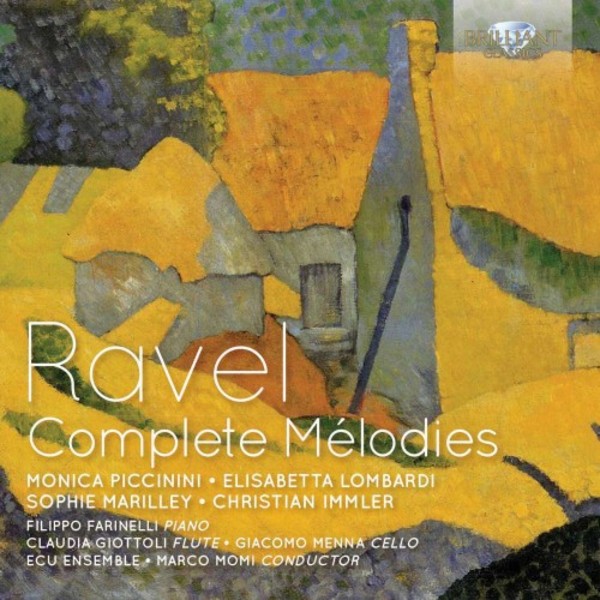 Ravel - Complete Melodies | Brilliant Classics 94743