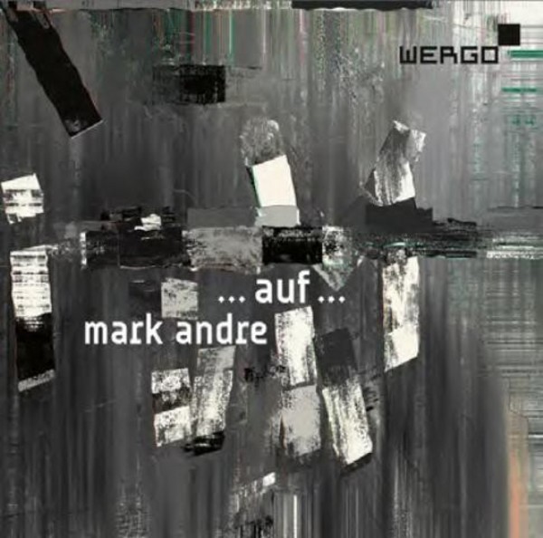 Mark Andre - ... auf ...
