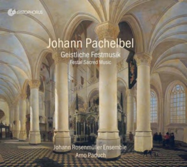 Pachelbel - Geistliche Festmusik | Christophorus CHR77385