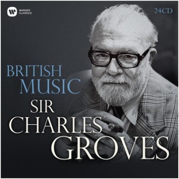 Sir Charles Groves: British Music | Warner 2564614724