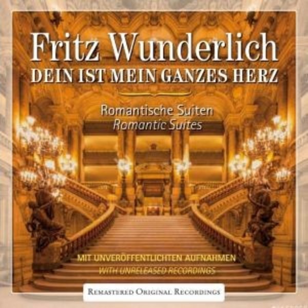 Fritz Wunderlich: Dein ist mein ganzes Herz (Romantic Suites) | Documents 233929