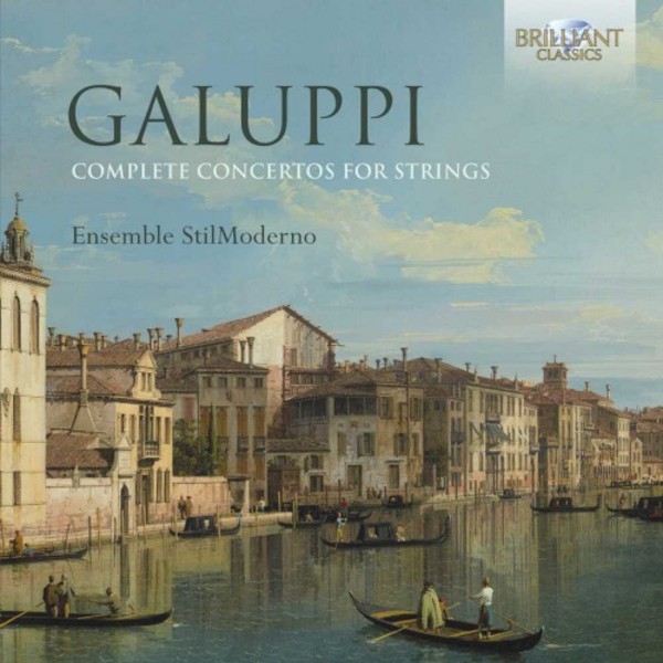 Galuppi - Complete Concertos for Strings | Brilliant Classics 94648