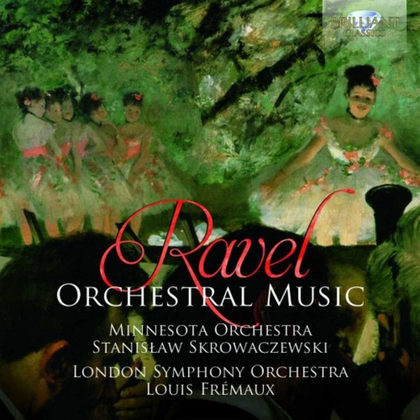 Ravel - Orchestral Music | Brilliant Classics 94933